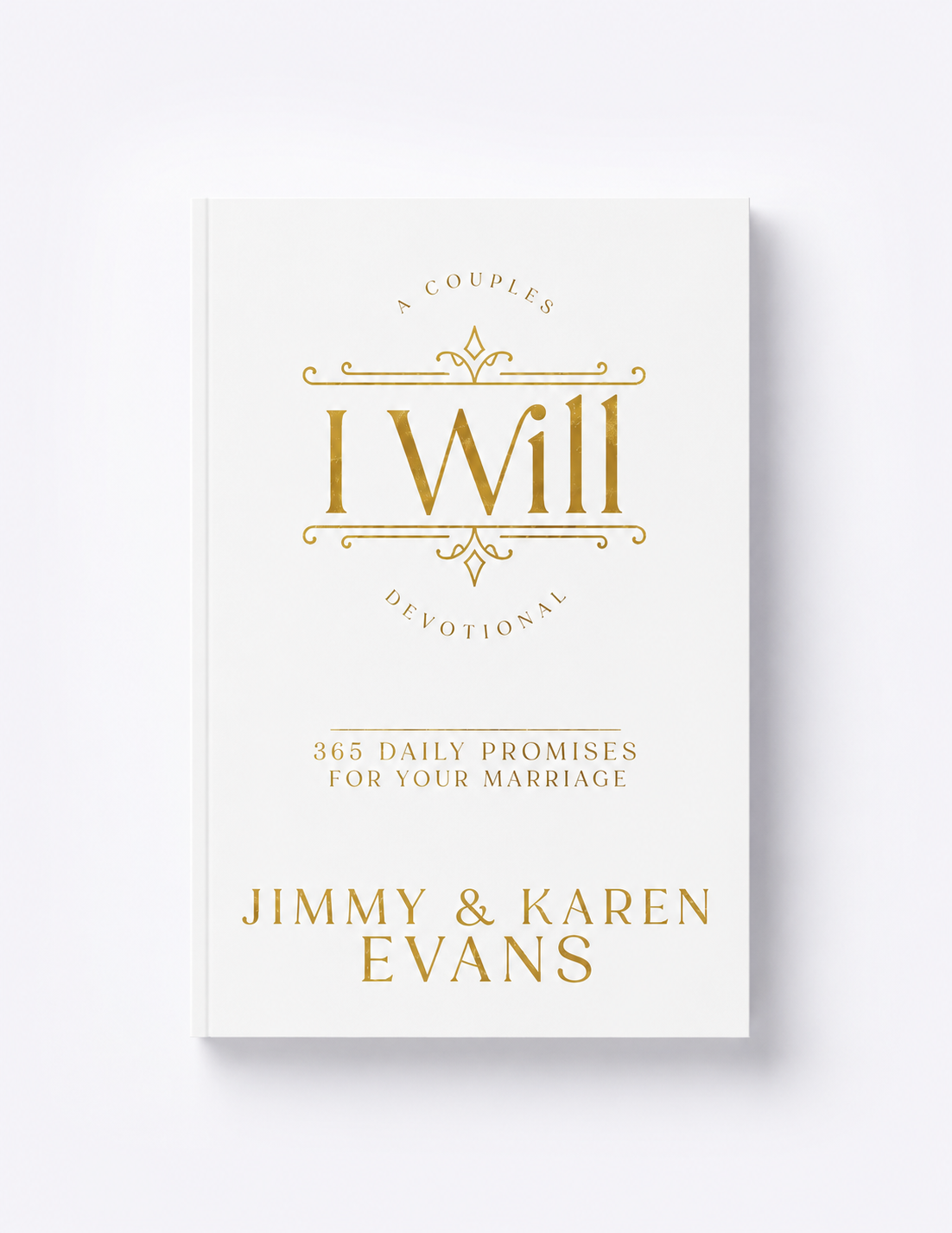 I Will: 365 Daily Devotionals for your Marriage