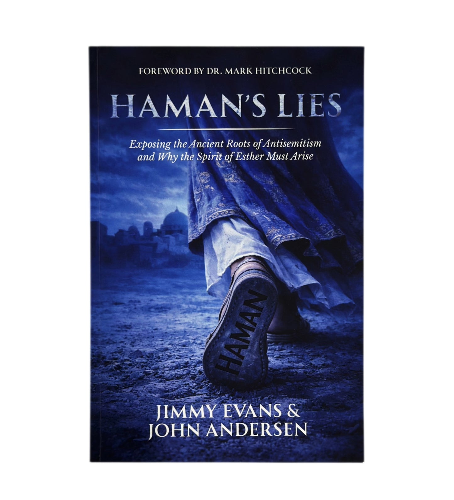 Haman's Lies: Exposing the Roots of Antisemitism and Why the Spirit of Esther Must Arise